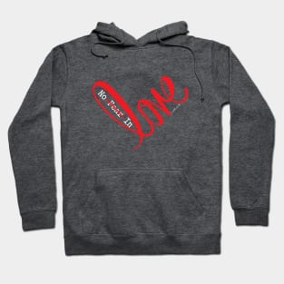 No Fear In Love Hoodie